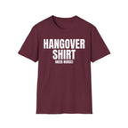 HANGOVER SHIRT (need nurse) T-SHIRT
