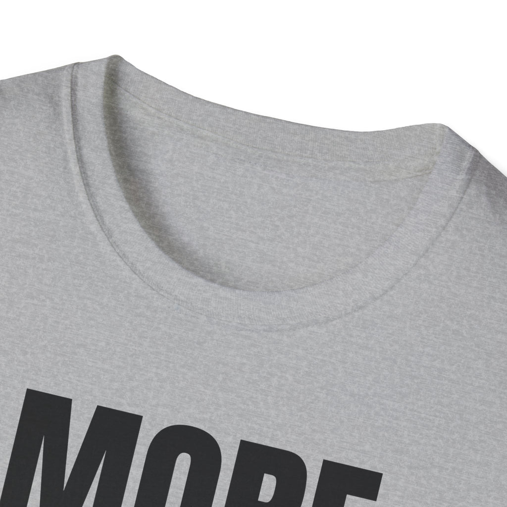 MORE EMAILS T-SHIRT