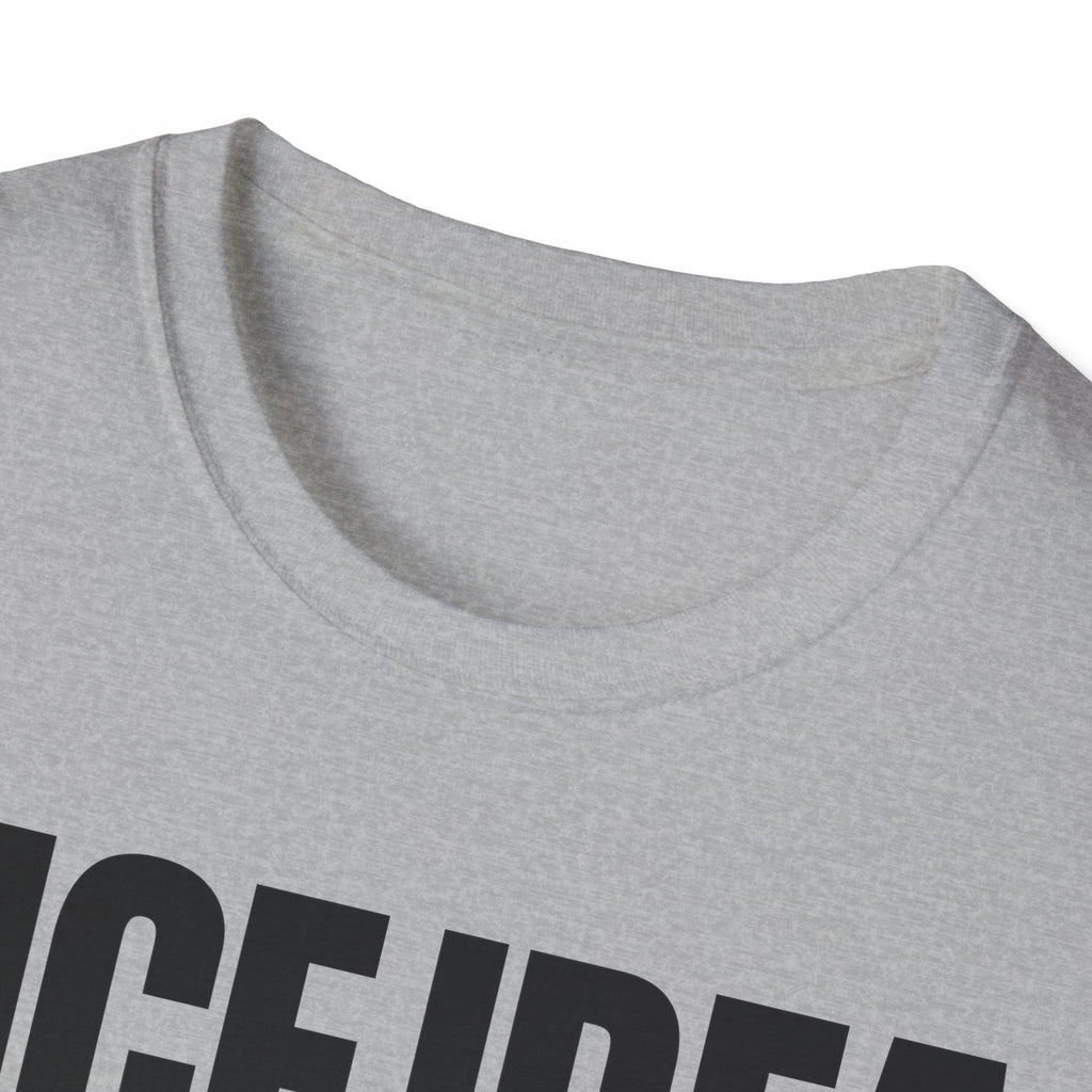 NICE IDEA NOT T-SHIRT