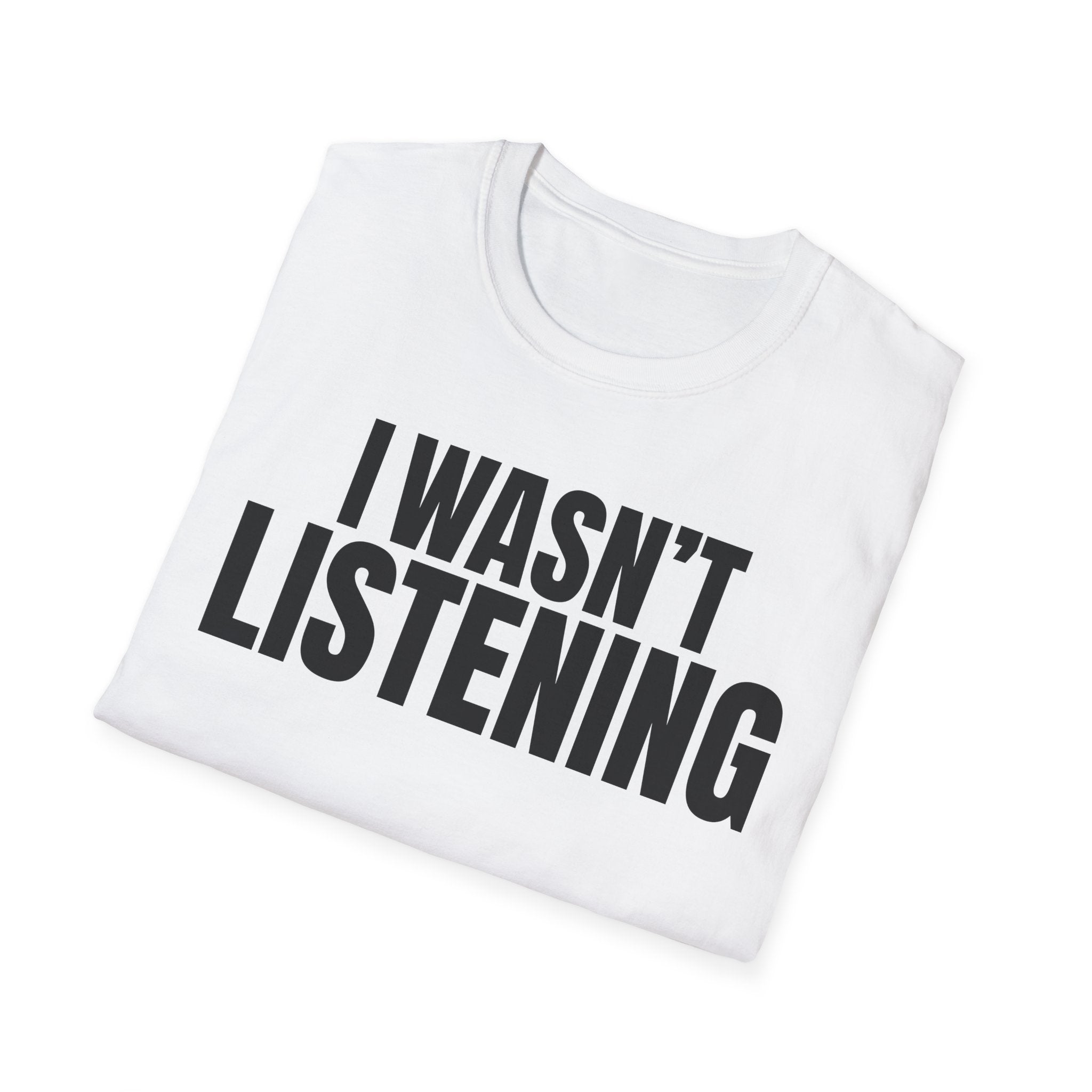 HEARD YOU NOT T-SHIRT