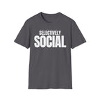 SELECTIVELY SOCIAL T-SHIRT