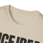 NICE IDEA NOT T-SHIRT