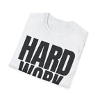 HARD WORK T-SHIRT
