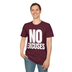 NO EXCUSES T-SHIRT