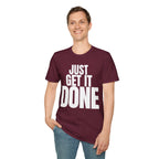 JUST GET IT DONE T-SHIRT
