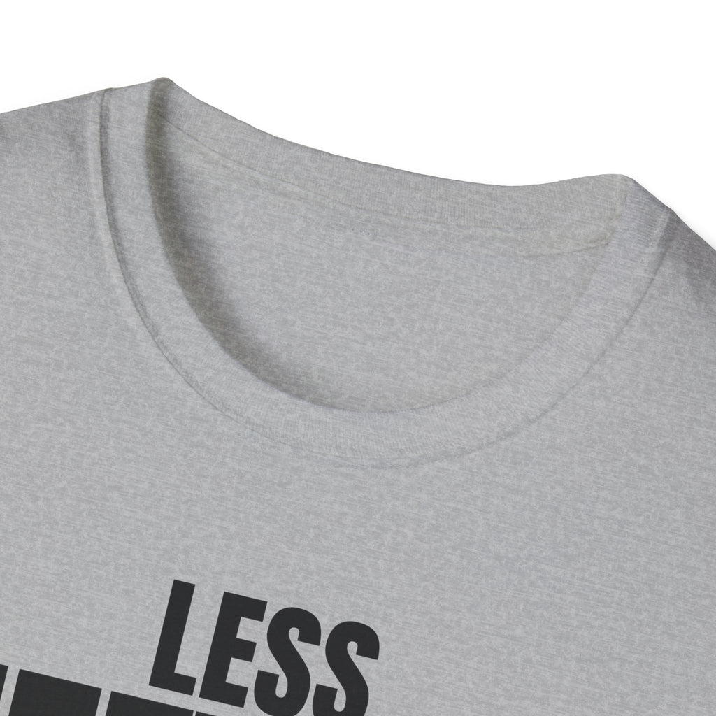 LESS MEETINGS (gets more done) T-SHIRT