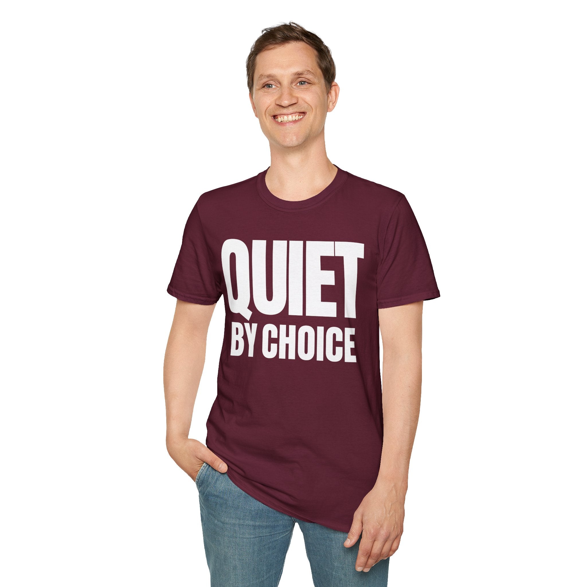 QUIET BY CHOICE T-SHIRT