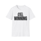 NOT PERFECT STILL WINNING T-SHIRT