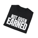 NOT GIVEN EARNED T-SHIRT