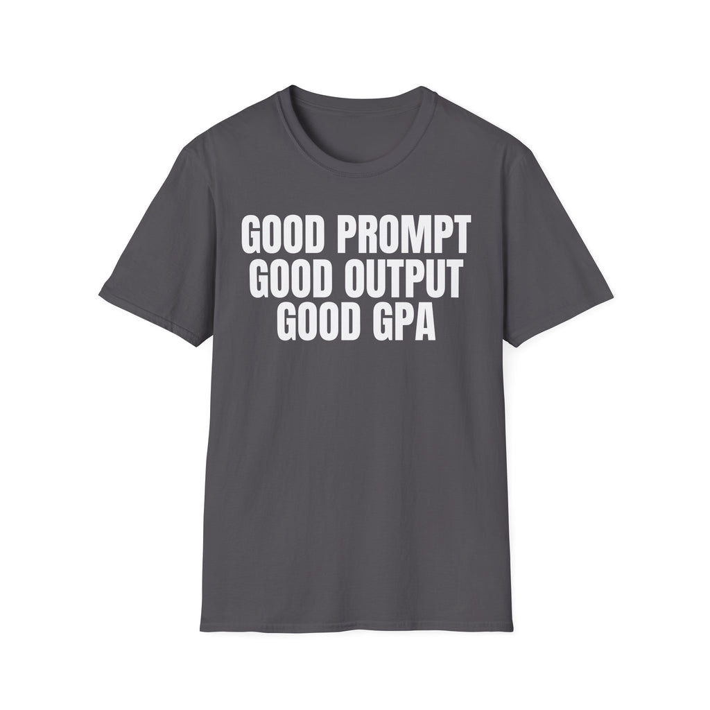 GOOD PROMPT GOOD OUTPUT GOOD GPA