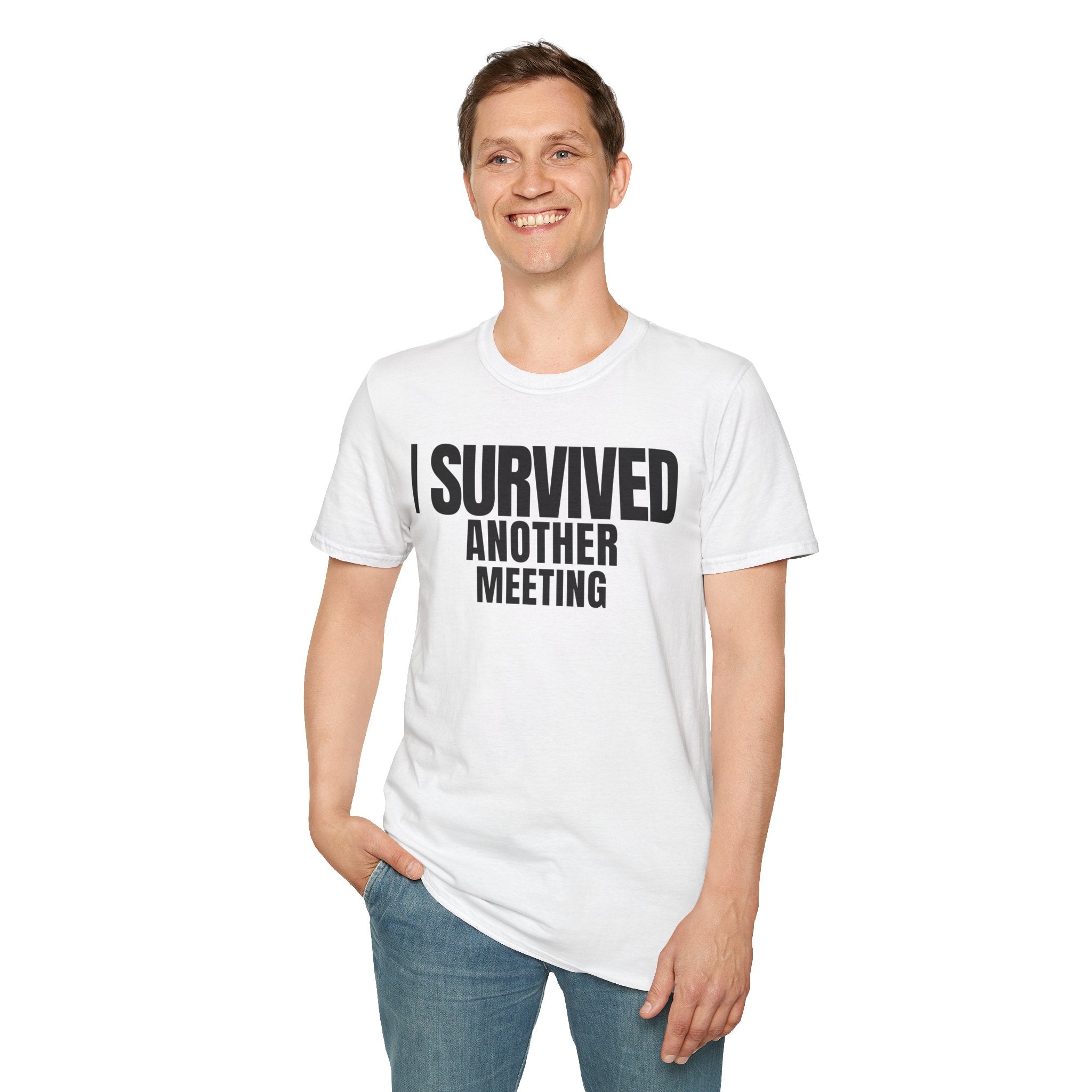 I SURVIVED ANOTHER MEETING T-SHIRT