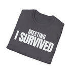 MEETING AGAIN? T-SHIRT