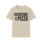 OVERTIME = PIZZA