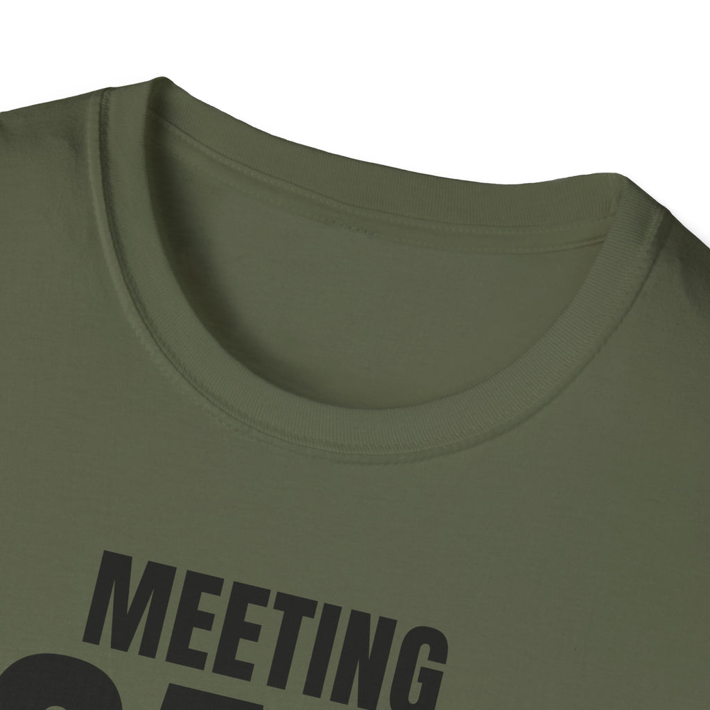 MEETING AGAIN? T-SHIRT