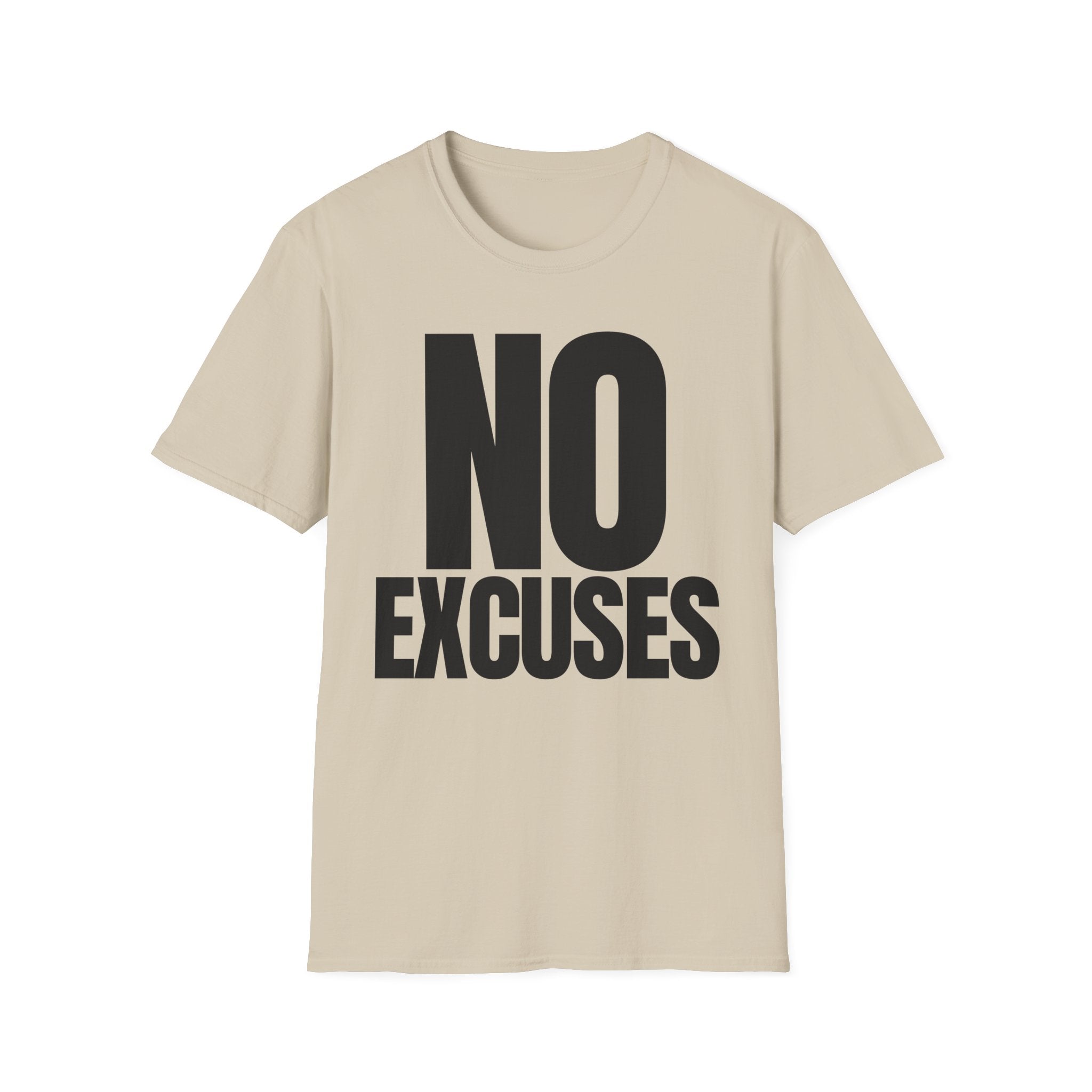 NO EXCUSES T-SHIRT