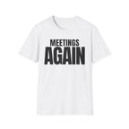 MEETING AGAIN T-SHIRT