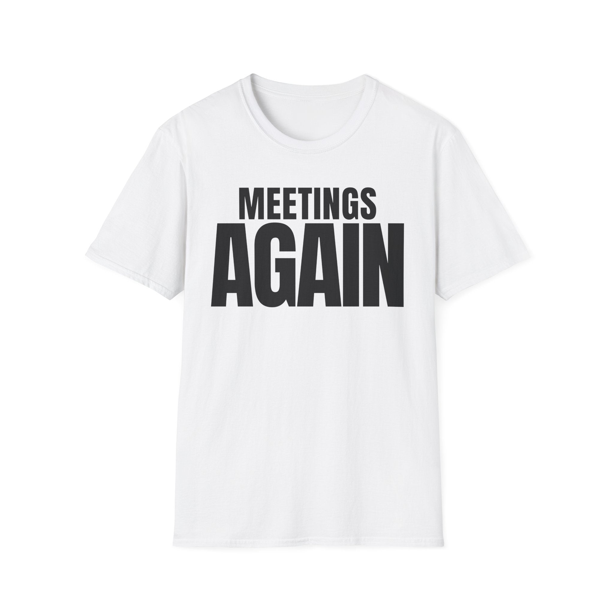 MEETING AGAIN T-SHIRT