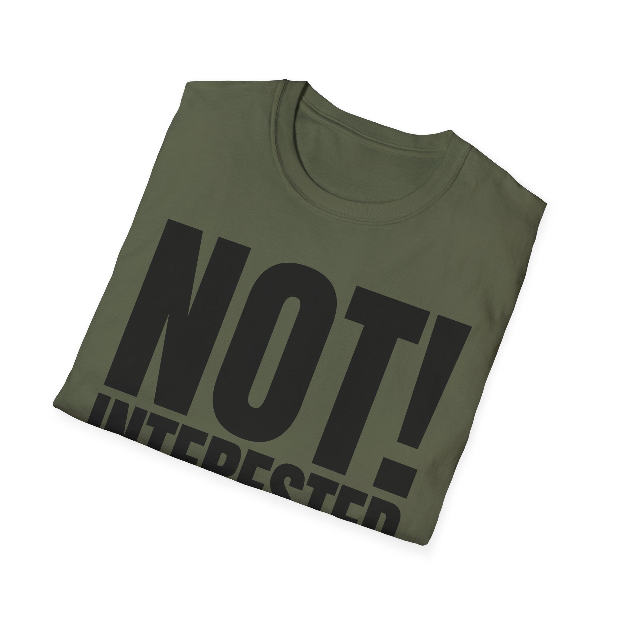 NOT INTERESTED T-SHIRT