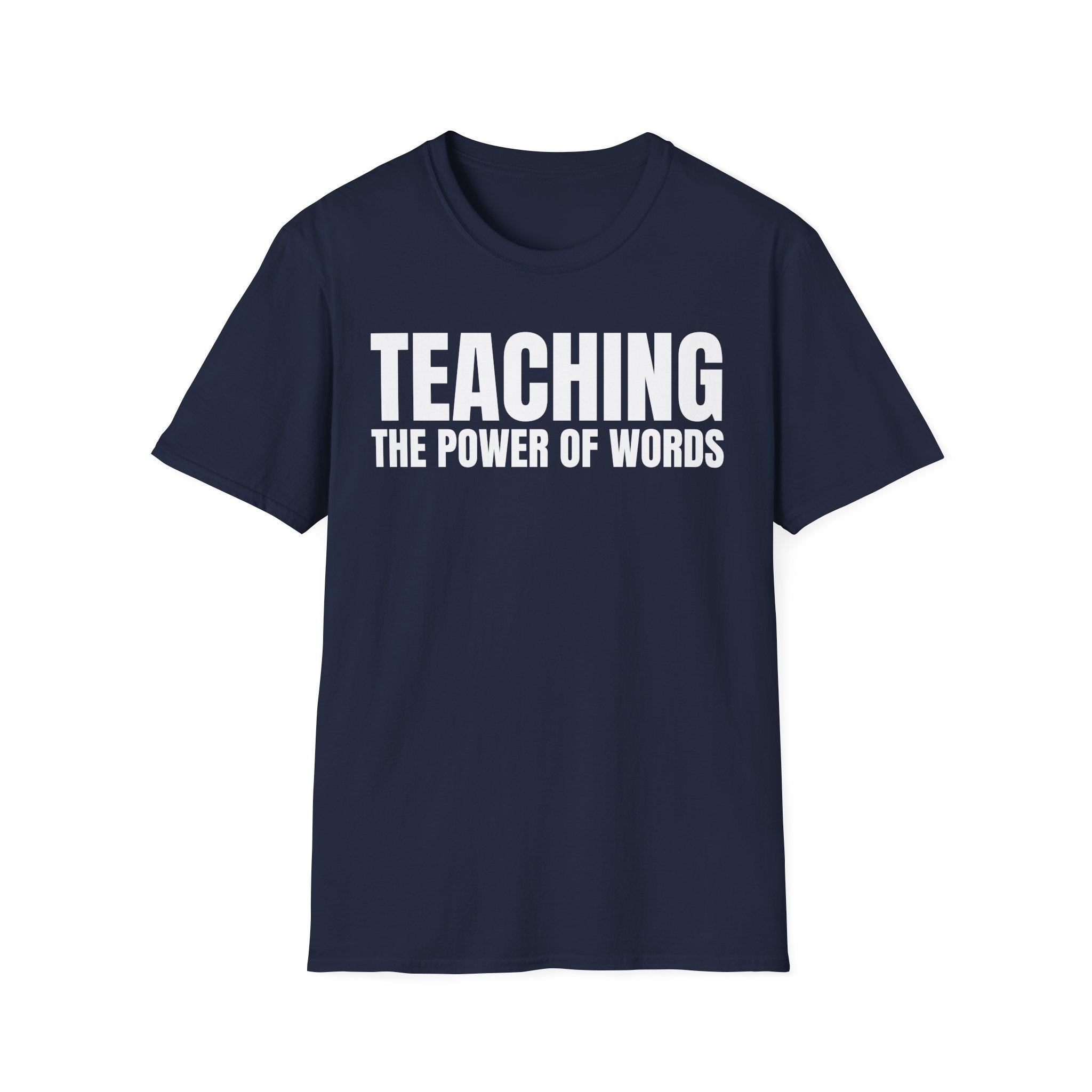 TEACHING THE POWER OF WORDS T-SHIRT