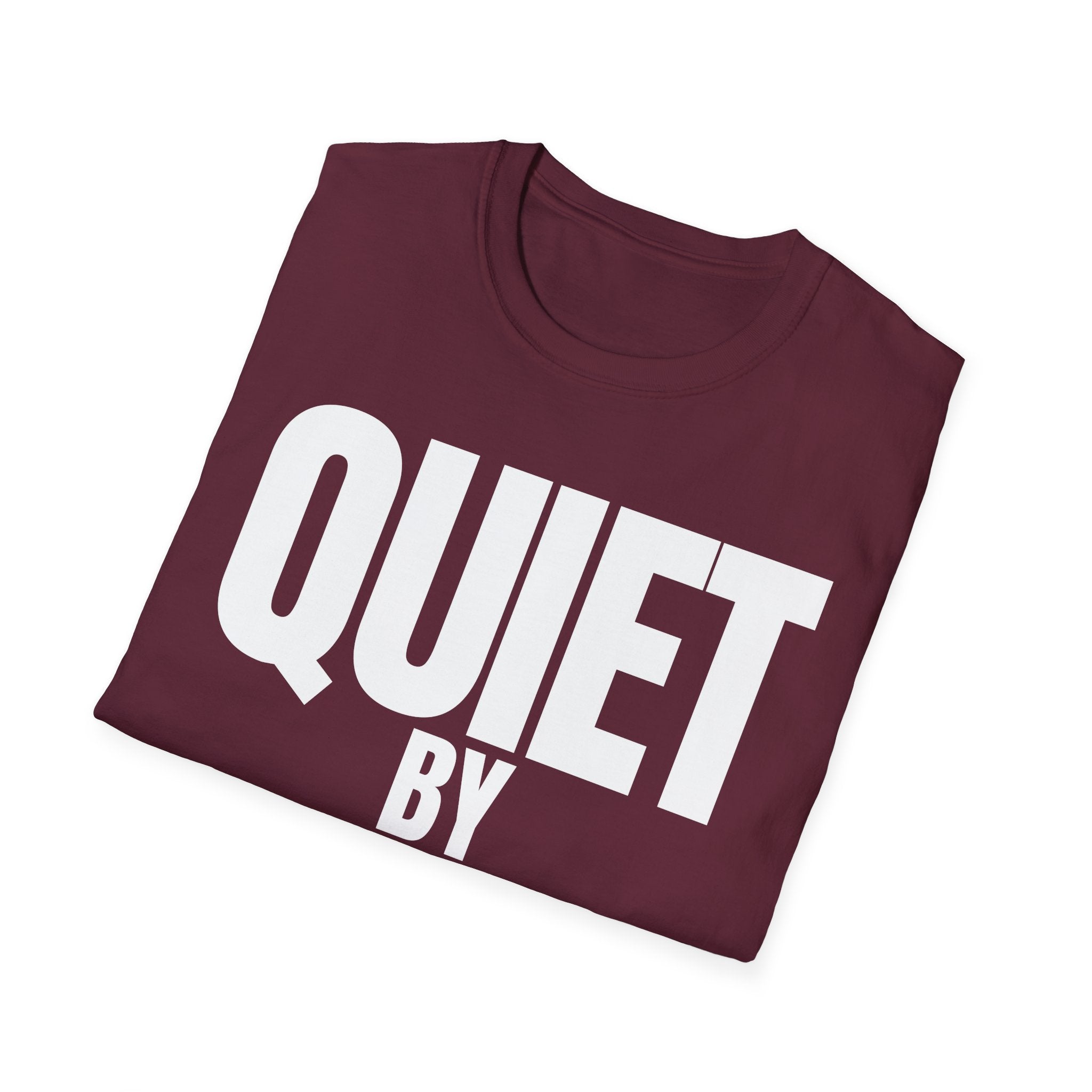 QUIET BY CHOICE T-SHIRT