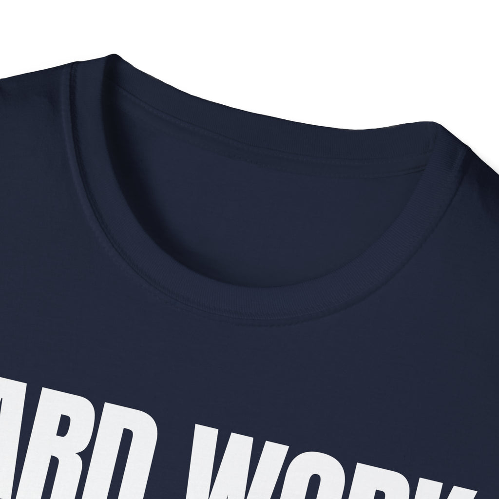 HARD WORK NO EXCUSES T-SHIRT