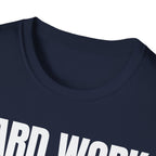 HARD WORK NO EXCUSES T-SHIRT