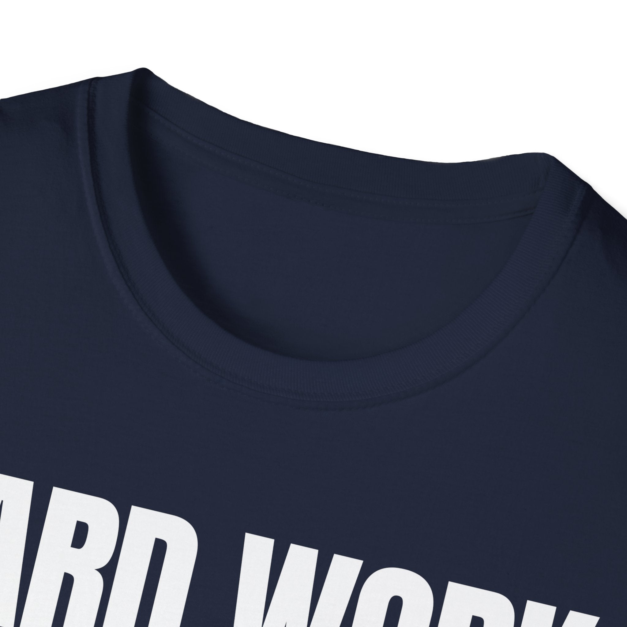 HARD WORK NO EXCUSES T-SHIRT