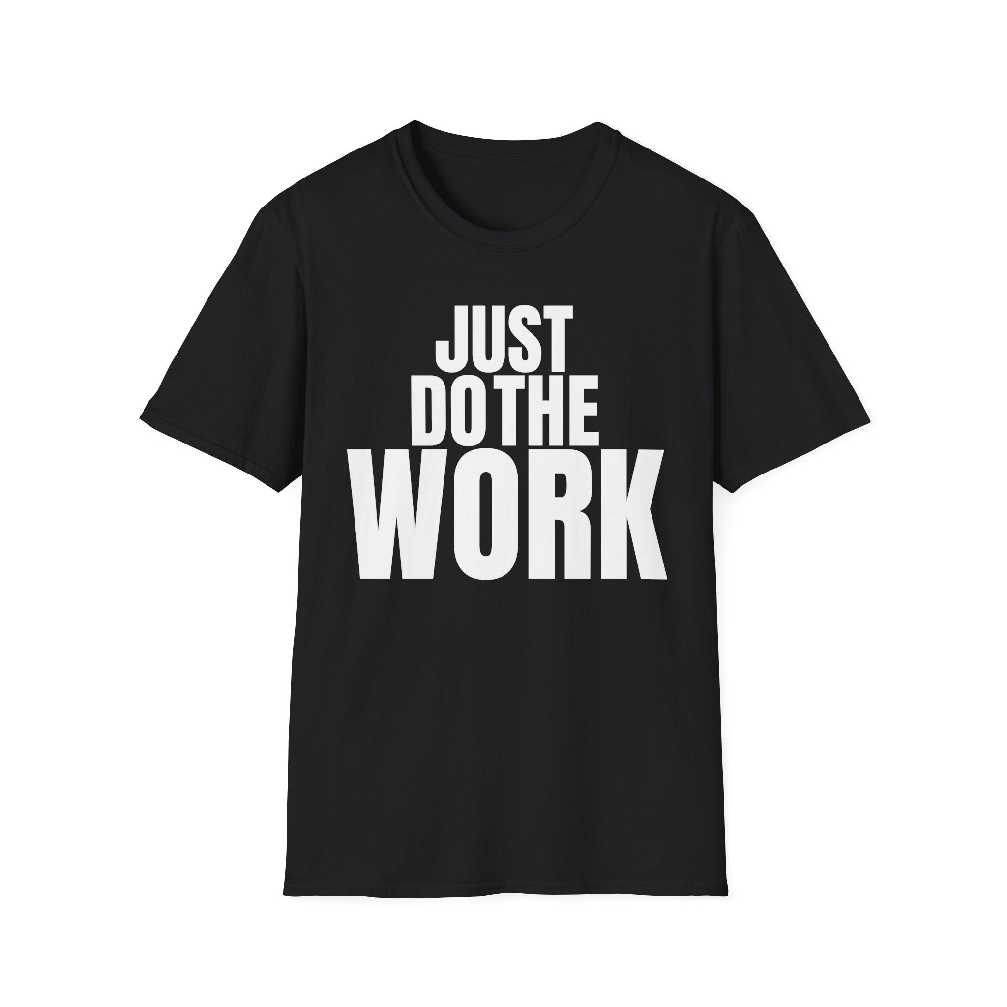 JUST DO THE WORK T-SHIRT