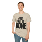JUST GET IT DONE T-SHIRT