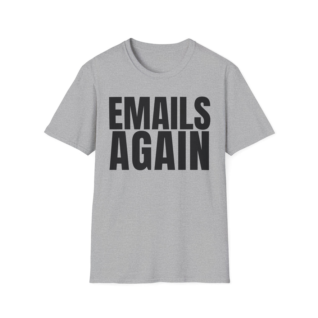 EMAILS AGAIN T-SHIRT