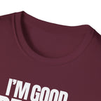 I'M GOOD PEOPLE SUCK T-SHIRT