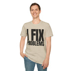 I FIX IT PROBLEMS T-SHIRT