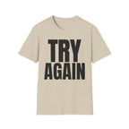 TRY AGAIN T-SHIRT