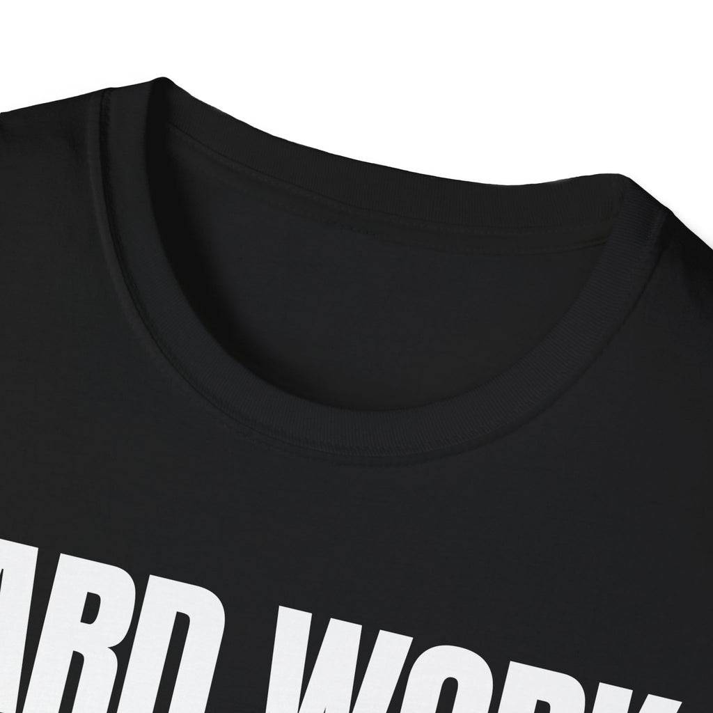 HARD WORK NO EXCUSES T-SHIRT