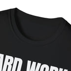 HARD WORK NO EXCUSES T-SHIRT