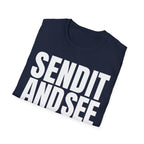 SEND IT AND SEE T-SHIRT