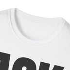 ASK SOMEONE ELSE T-SHIRT
