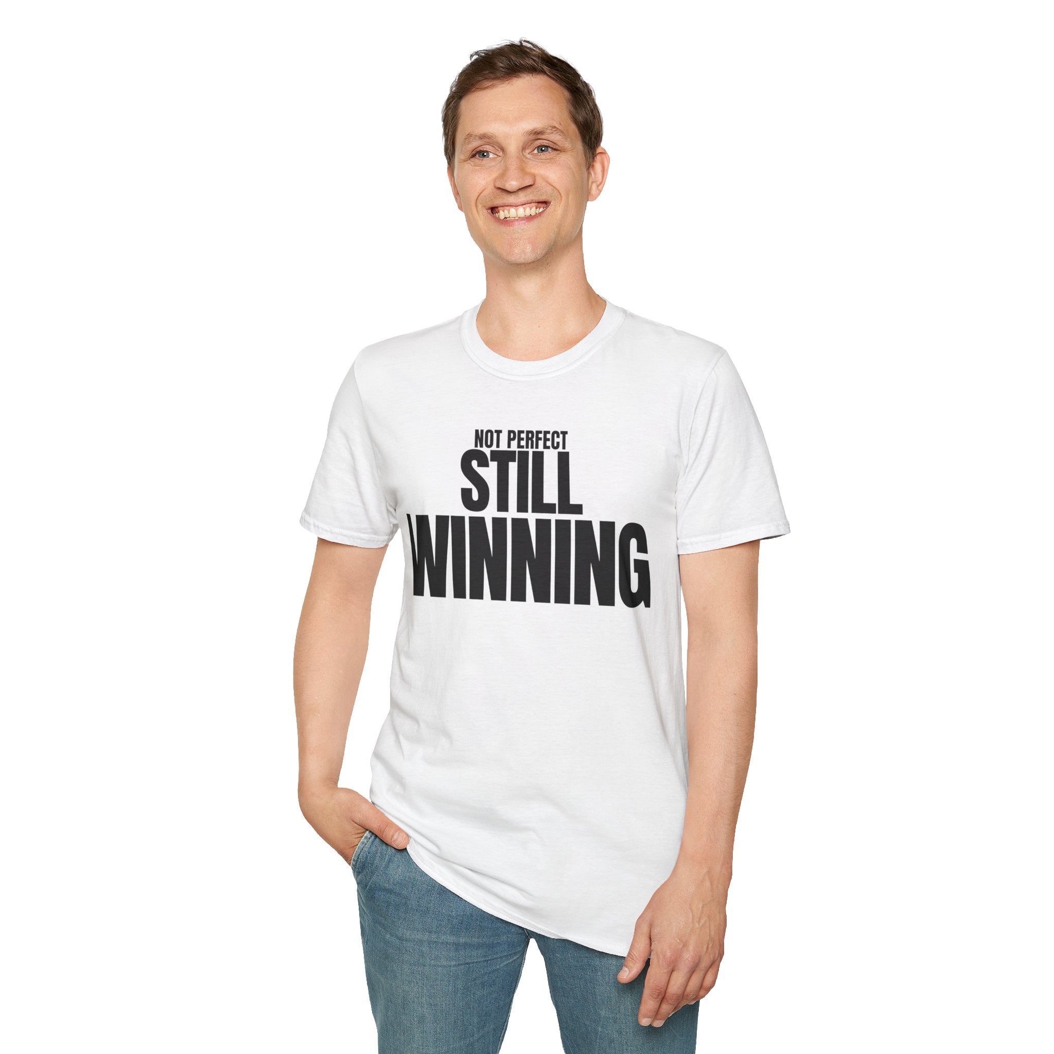 NOT PERFECT STILL WINNING T-SHIRT