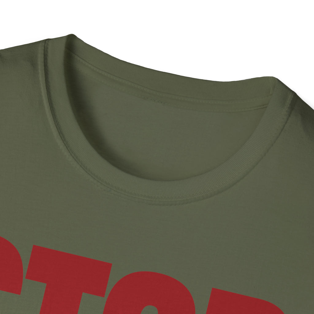 STOP ASKING QUESTIONS T-SHIRT