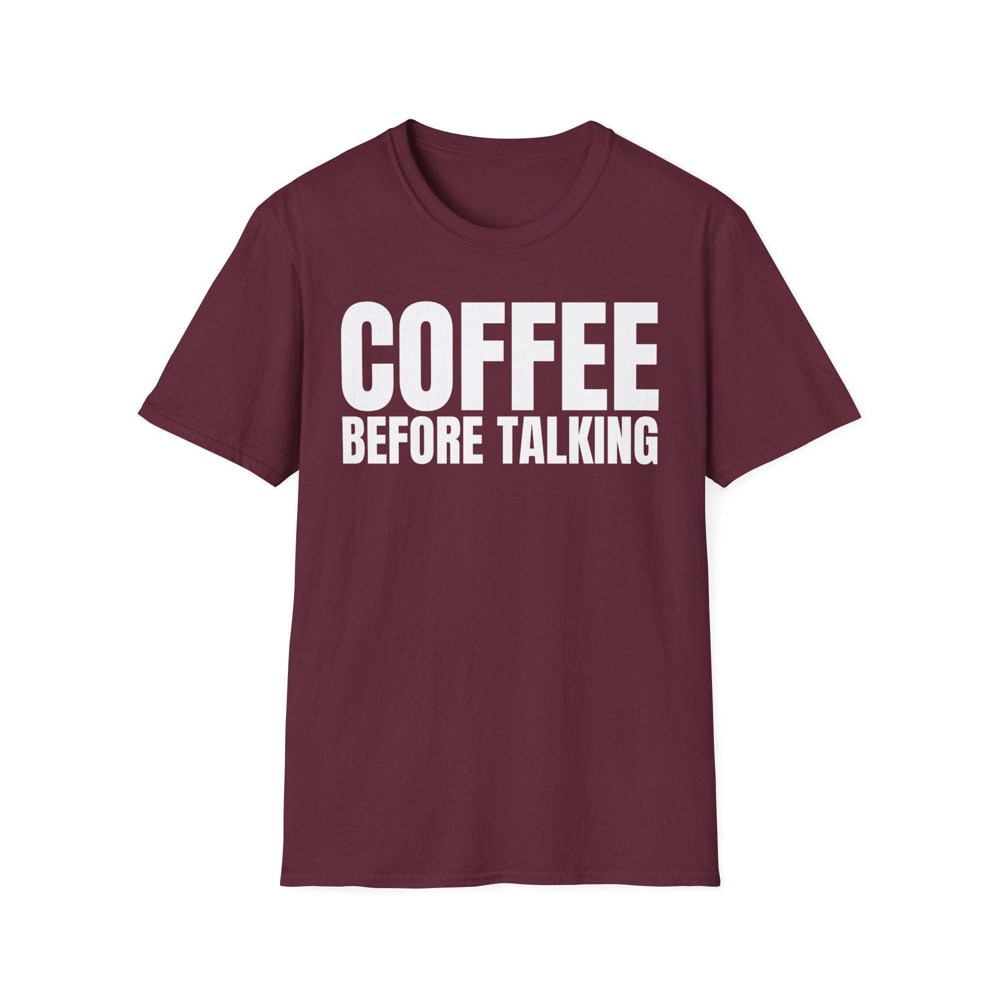 COFFEE BEFORE TALKING