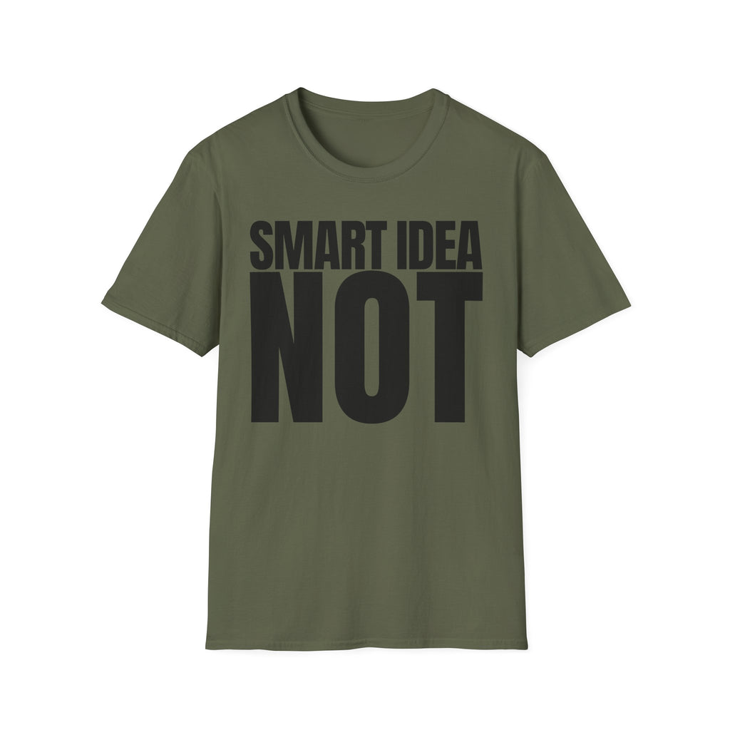SMART IDEA NOT T-SHIRT