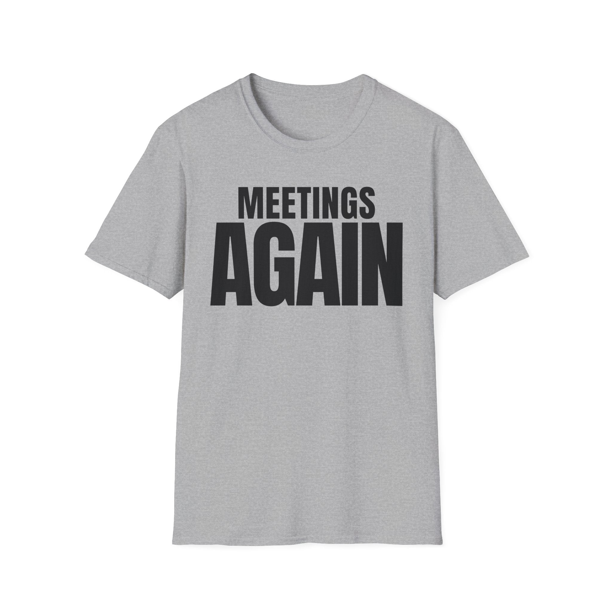 MEETING AGAIN T-SHIRT