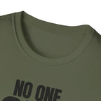 NO ONE ASKED T-SHIRT