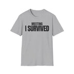 MEETING AGAIN? T-SHIRT
