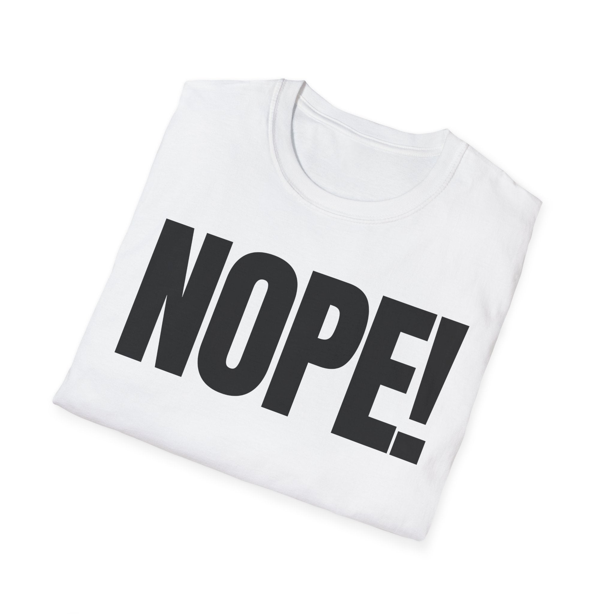 NOPE! T-SHIRT