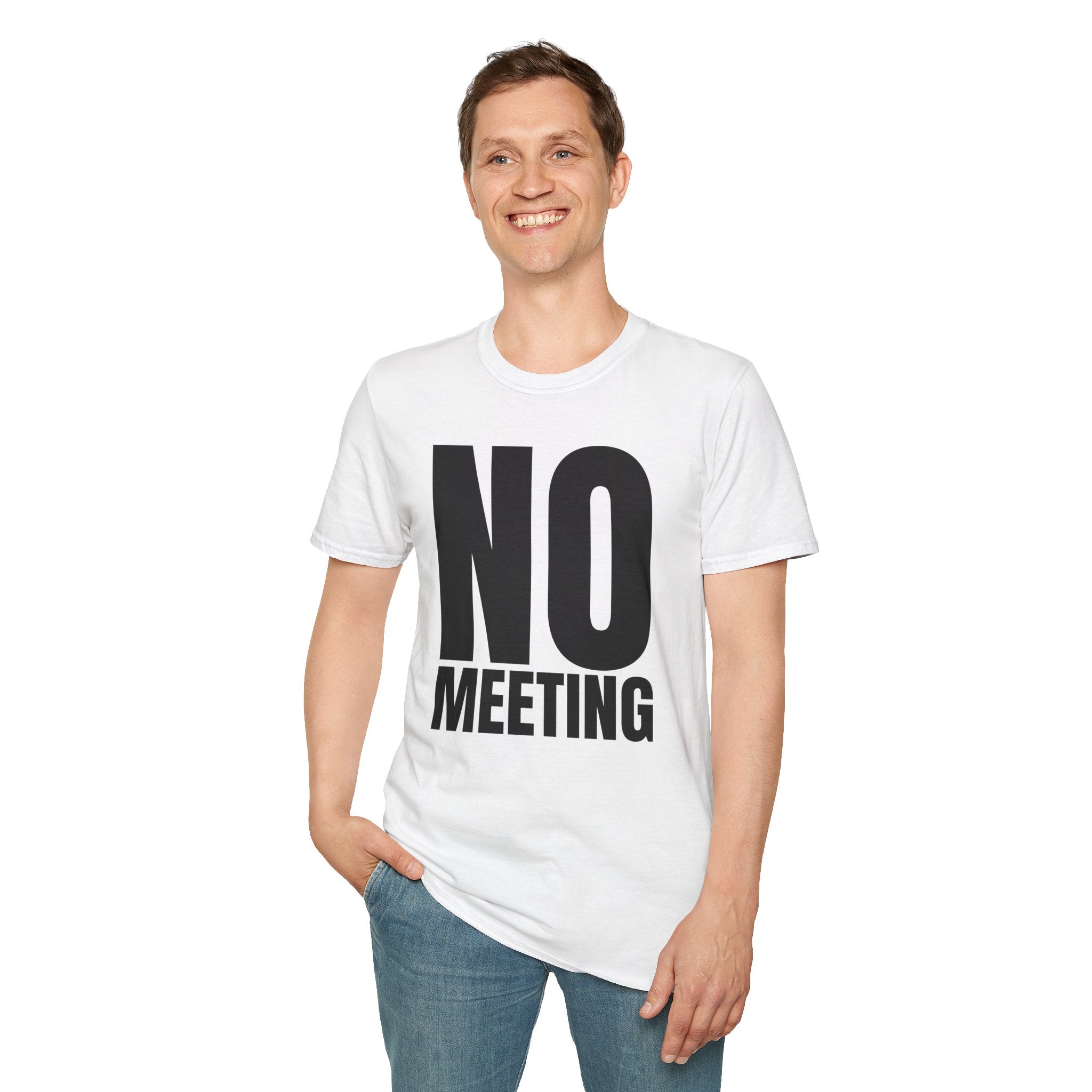 NO MEETING T-SHIRT