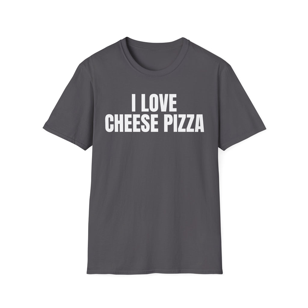 I LOVE CHEESE PIZZA T-SHIRT