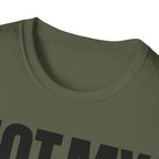NOT MY ISSUE T-SHIRT