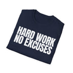 HARD WORK NO EXCUSES T-SHIRT