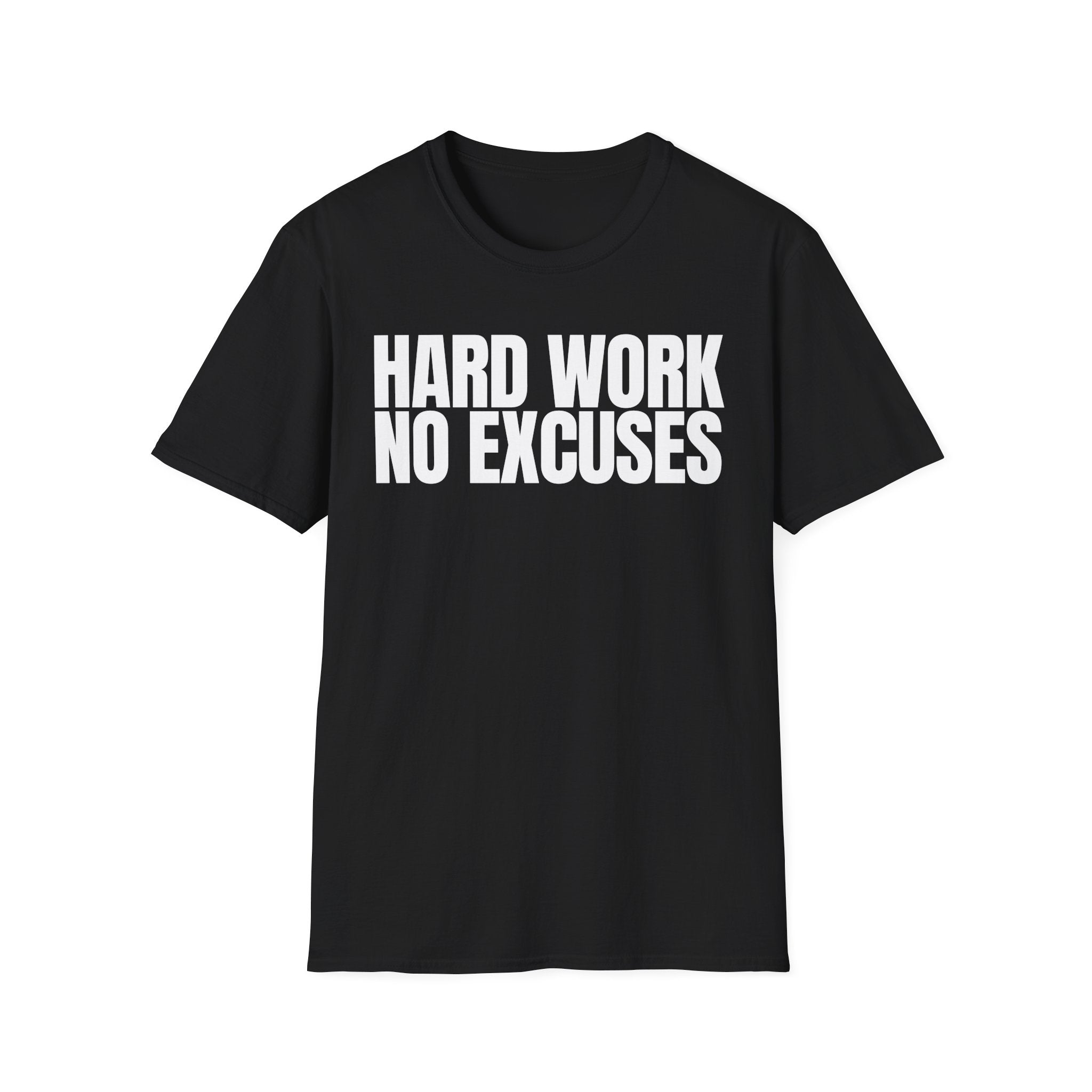 HARD WORK NO EXCUSES T-SHIRT